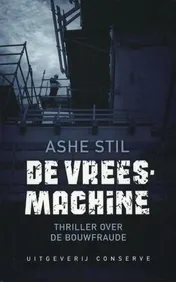 Omslag van De vreesmachine - Detective over de bouwfraude
