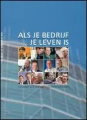 Omslag van Als je bedrijf je leven is