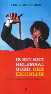 Omslag van Ik ben niet helemaal goed, gek eigenlijk