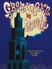 Omslag van Groningen bij nacht