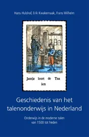Omslag van Geschiedenis van het talenonderwijs in Nederland