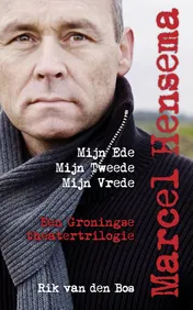 Omslag van Marcel Hensema, Mijn Ede, Mijn Tweede, Mijn Vrede