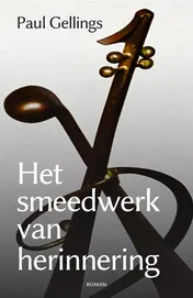 Omslag van Het smeedwerk van herinnering