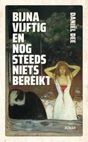 Omslag van Bijna vijftig en nog steeds niets bereikt