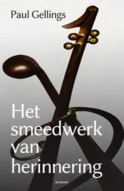 Omslag van Het smeedwerk van herinnering