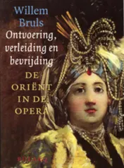 Omslag van Ontvoering, verleiding en bevrijding