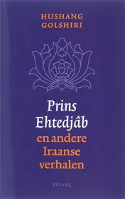 Omslag van Prins Ehtedjab en andere Iraanse verhalen