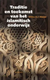 Omslag van Traditie en toekomst van het islamitisch onderwijs