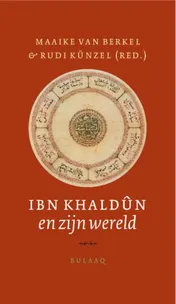Omslag van De Muqaddima en Ibn Khaldûn en zijn wereld