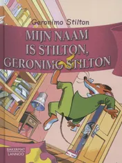 Omslag van Mijn naam is Stilton, Geronimo Stilton