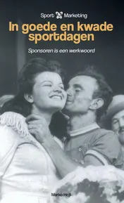 Omslag van Sport X Marketing in goede en kwade sportdagen