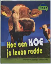 Omslag van Hoe een koe je leven redde