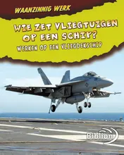 Omslag van Wie zet vliegtuigen op een schip?