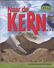 Omslag van Naar de kern