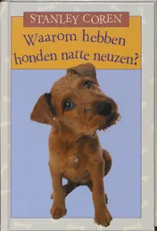 Omslag van Waarom hebben honden natte neuzen?