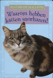Omslag van Waarom hebben katten snorharen?