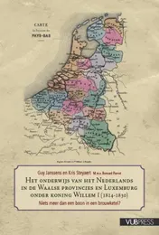 Omslag van Onderwijs van het nederlands in de Waalse provincies en Luxemburg onder koning Willem I