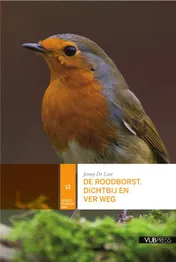 Omslag van De roodborst, dichtbij en ver weg