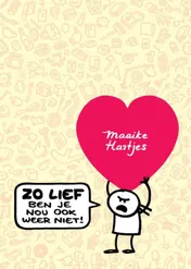 Omslag van Zo lief ben je nou ook weer niet!