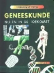 Omslag van Geneeskunde Toekomst Tech
