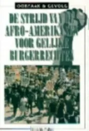Omslag van De strijd van de Afro-Amerikanen voor gelijke burgerrechten