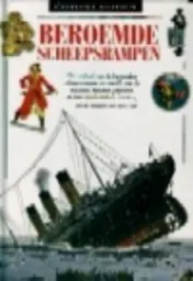 Omslag van De geschiedenis van beroemde scheepsrampen