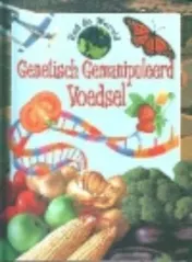 Omslag van Genetisch gemanipuleerd voedsel