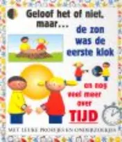 Omslag van De zon was de eerste klok en nog veel meer over tijd