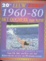 Omslag van 1960-1980 Het oogmerk van kunst