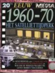 Omslag van 1960-1970 Het satalliettijdperk