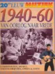 Omslag van 1940-1960 van oorlog naar vrede