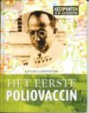 Omslag van Het eerste poliovaccin