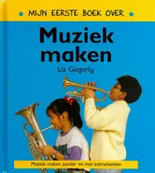 Omslag van Mijn eerste boek over muziek maken