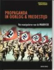 Omslag van Propaganda in oorlog & vredestijd
