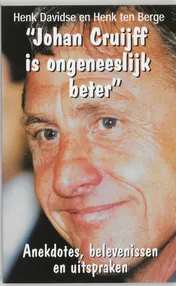 Omslag van Johan Cruijff is ongeneeslijk beter