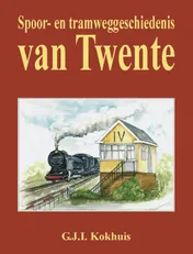Omslag van Spoor- en tramweggeschiedenis van Twente