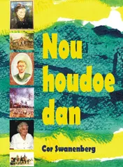 Omslag van Nou houdoe dan