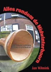 Omslag van Alles rondom de midwinterhoorn