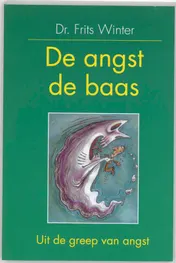 Omslag van De angst de baas