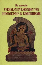 Omslag van De mooiste verhalen en legenden van hindoeisme & boeddhisme