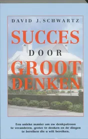 Omslag van Succes door groot denken