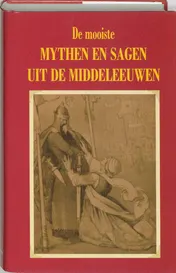 Omslag van De mooiste mythen en sagen uit de middeleeuwen