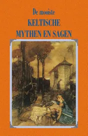 Omslag van De mooiste Keltische mythen en sagen