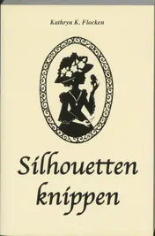 Omslag van Silhouetten knippen