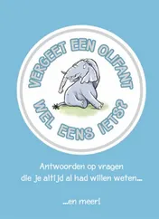 Omslag van Vergeet een olifant wel eens iets?