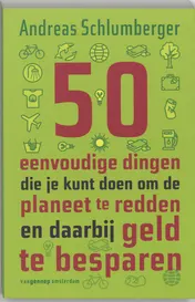 Omslag van 50 eenvoudige dingen die je kunt doen om de wereld te redden en daarbij geld te besparen