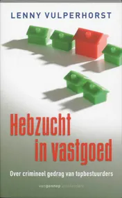 Omslag van Hebzucht in vastgoed
