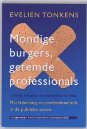 Omslag van Mondige burgers, getemde professionals
