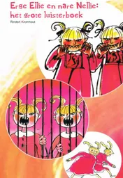 Omslag van Erge Ellie en nare Nellie: het grote luisterboek
