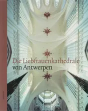 Omslag van Die Liebfrauenkathedrale in Antwerpen